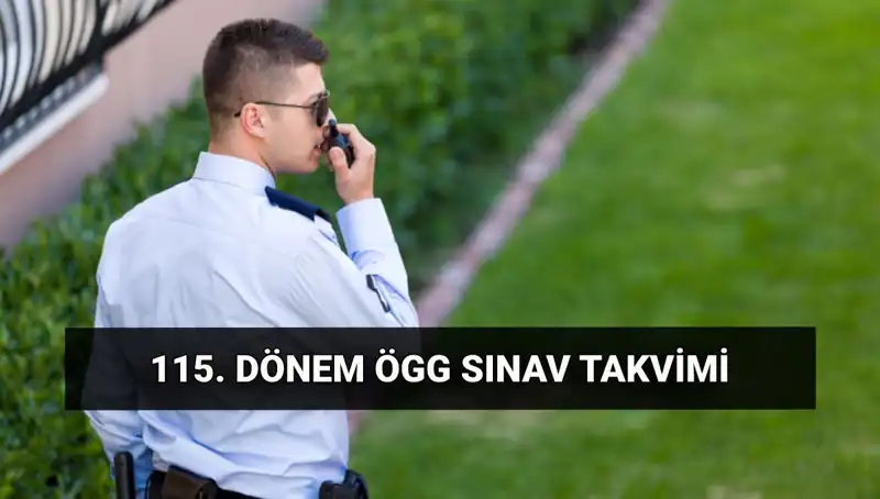 2025 Özel Güvenlik Görevlisi (ÖGG) Sınav Tarihleri ve Detayları Açıklandı