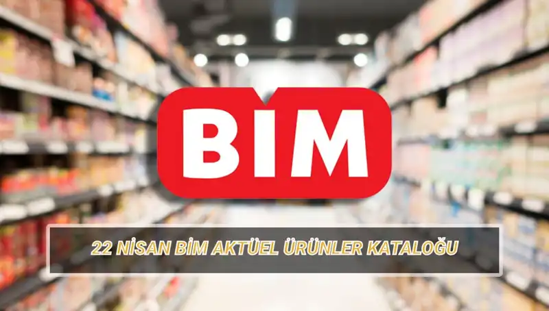 BİM Aktüel Kataloğu 22 Nisan'da Neler Sunuyor? İşte Detaylar!