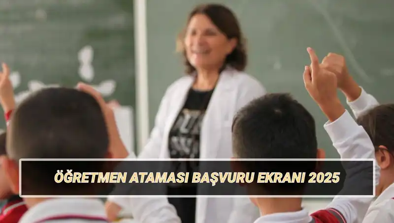 15 Bin Öğretmen Atama Başvurusu Başladı! Hemen Detayları Öğrenin