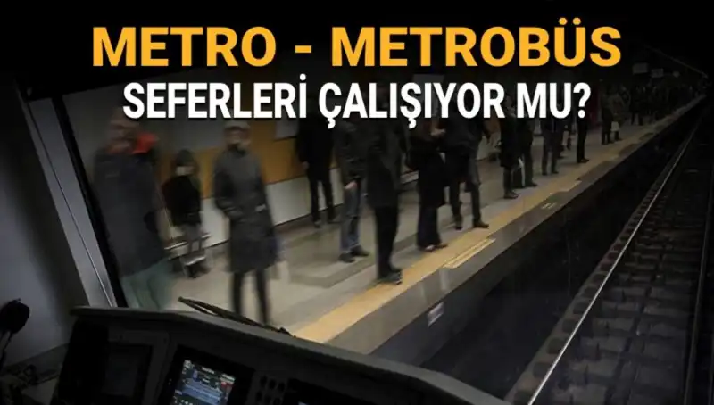 İstanbul'da Metrobüs ve Metro İşletmesi Açık mı? Gelişmeler Neler?