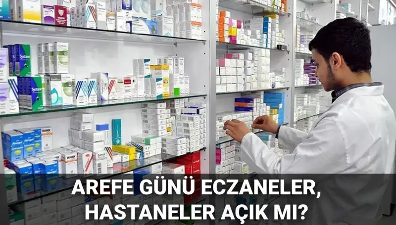 5 Haziran Arefesi: Eczane, Sağlık Ocağı ve Hastane Çalışma Saatleri