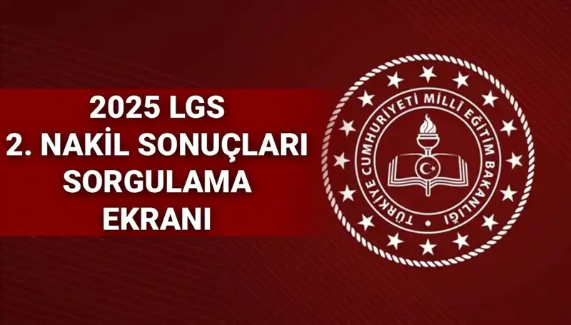 LGS 2. Nakil Başvuru Sonuçları MEB Tarafından Açıklanıyor: Tarih ve Saat!